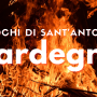 Fuochi di Sant&#039;Antonio in Sardegna