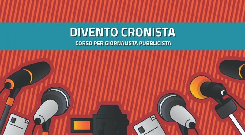 Divento Cronista - Corso per giornalista pubblicista